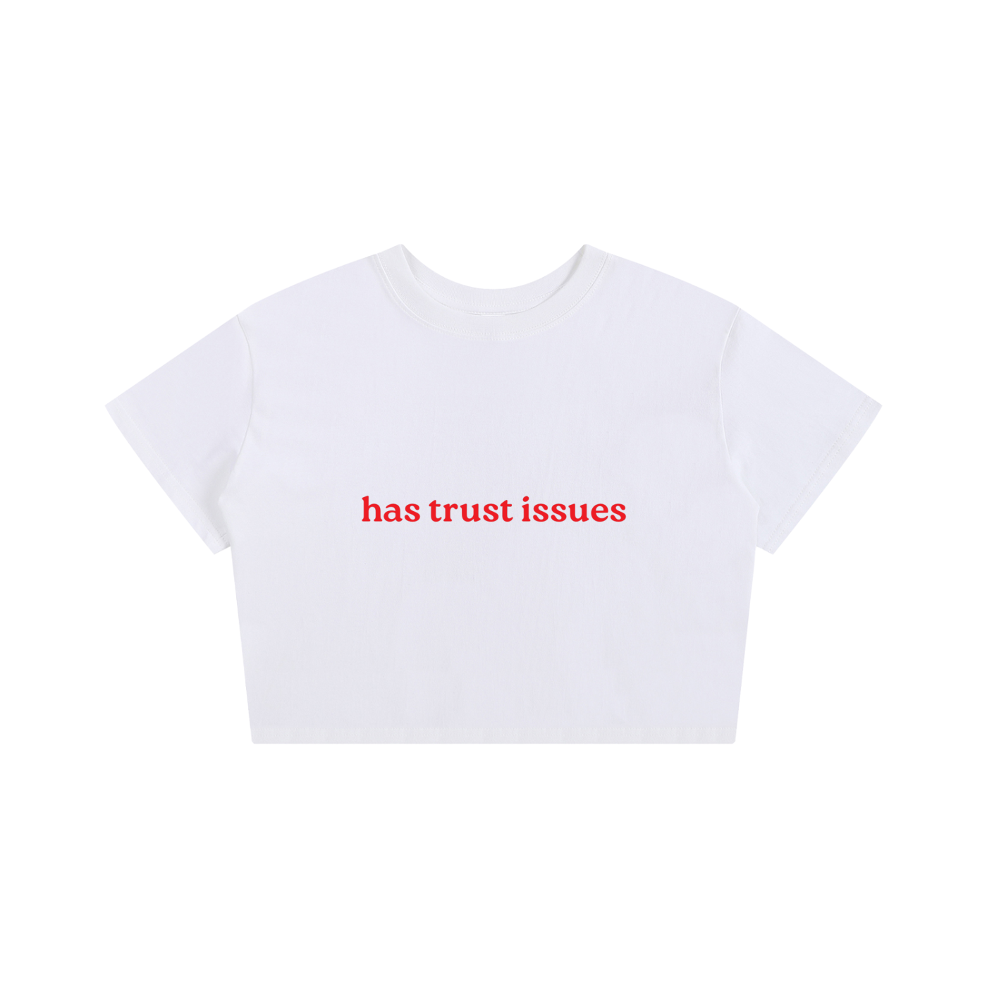 "Has trust issues"- Red Flag T-shirt